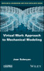 Virtual Work Approach to Mechanical Modeling