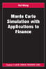 Monte Carlo Simulation with Applications to Finance