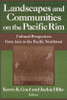 Landscapes and Communities on the Pacific Rim: From Asia to the Pacific Northwest