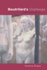 Baudrillard's Challenge
