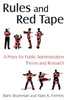 Rules and Red Tape: A Prism for Public Administration Theory and Research