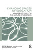 Changing Spaces of Education