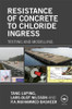 Resistance of Concrete to Chloride Ingress