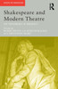 Shakespeare and Modern Theatre