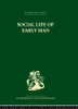 Social Life of Early Man
