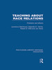 Teaching About Race Relations (RLE Edu J)