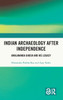 Indian Archaeology After Independence