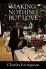 Making Nothing but Love