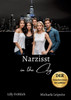 Narzisst in the City - Ein Tatsachenroman über Narzissmus und toxische Beziehungen, basierend auf wahren Begebenheiten mit praktischen Lösungsansätzen, um loslassen und heilen zu können.