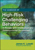 The Handbook of High-Risk Challenging Behaviors in People with Intellectual and Developmental Disabilities