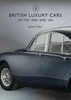 British Luxury Cars of the 1950s and '60s