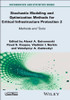 Stochastic Modeling and Optimization Methods for Critical Infrastructure Protection, Volume 2