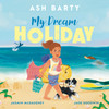 My Dream Holiday