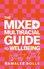 The Mixed + Multiracial Guide To Wellbeing