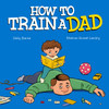 How to Train a Dad