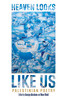 HEAVEN LOOKS LIKE US