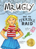Mr. Ugly and the Terrible Raid