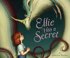 Ellie Has a Secret