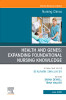 Health and Genes: Expanding Foundational Nursing Knowledge, An Issue of Nursing Clinics