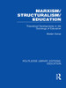 Marxism/Structuralism/Education (RLE Edu L)