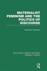 Materialist Feminism and the Politics of Discourse (RLE Feminist Theory)