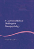 Casebook of Ethical Challenges in Neuropsychology