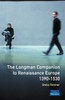 Longman Companion to Renaissance Europe, 1390-1530