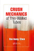 Crush Mechanics of Thin-Walled Tubes