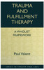 Trauma and Fulfillment Therapy: A Wholist Framework