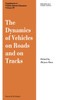Dynamics of Vehicles on Roads and on Tracks