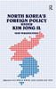 North Korea's Foreign Policy under Kim Jong Il