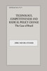 Technology, Competitiveness and Radical Policy Change