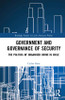 Government and Governance of Security