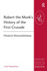 Robert the Monk's History of the First Crusade