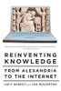 Reinventing Knowledge