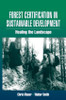 Forest Certification in Sustainable Development