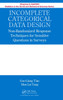 Incomplete Categorical Data Design
