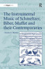 Instrumental Music of Schmeltzer, Biber, Muffat and their Contemporaries