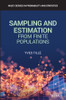 Sampling and Estimation from Finite Populations