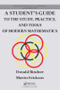 Student's Guide to the Study, Practice, and Tools of  Modern Mathematics