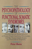 Psychopathology of Functional Somatic Syndromes