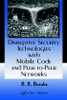 Disruptive Security Technologies with Mobile Code and Peer-to-Peer Networks