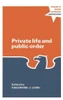 Private Life and Public Order