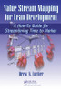 Value Stream Mapping for Lean Development