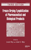 Freeze-Drying/Lyophilization of Pharmaceutical and Biological Products