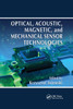 Optical, Acoustic, Magnetic, and Mechanical Sensor Technologies