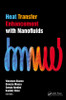 Heat Transfer Enhancement with Nanofluids