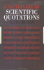 Dictionary of Scientific Quotations
