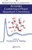 Accurate Condensed-Phase Quantum Chemistry