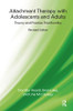 Attachment Therapy with Adolescents and Adults